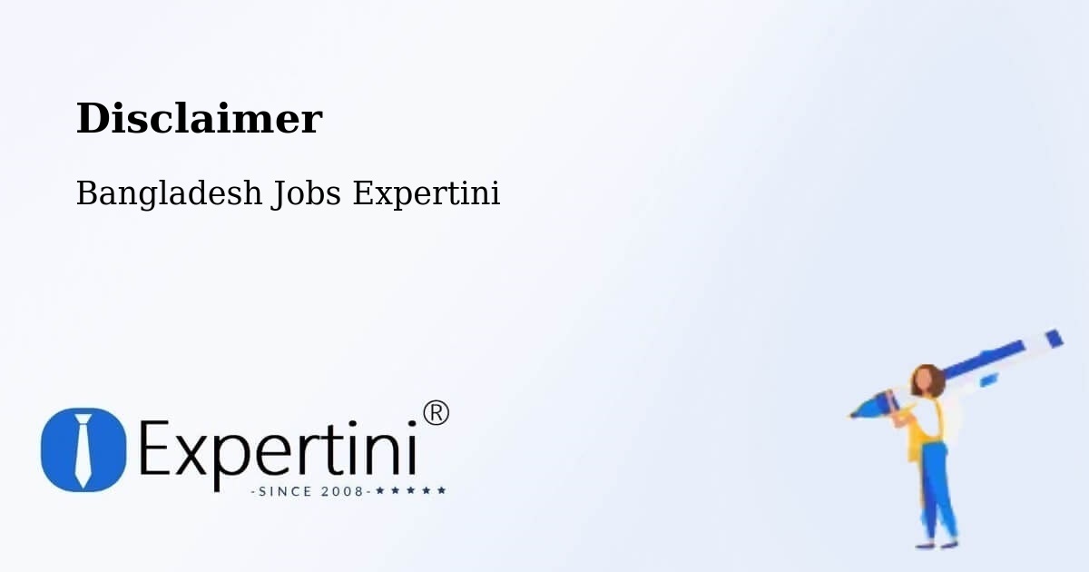 Disclaimer – Rangpur - Bangladesh Jobs Expertini