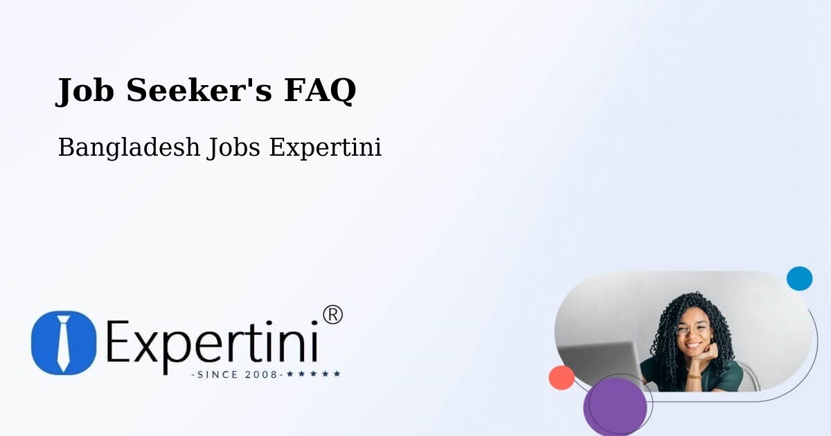 Job Seeker FAQ – Rangpur - Bangladesh Jobs Expertini
