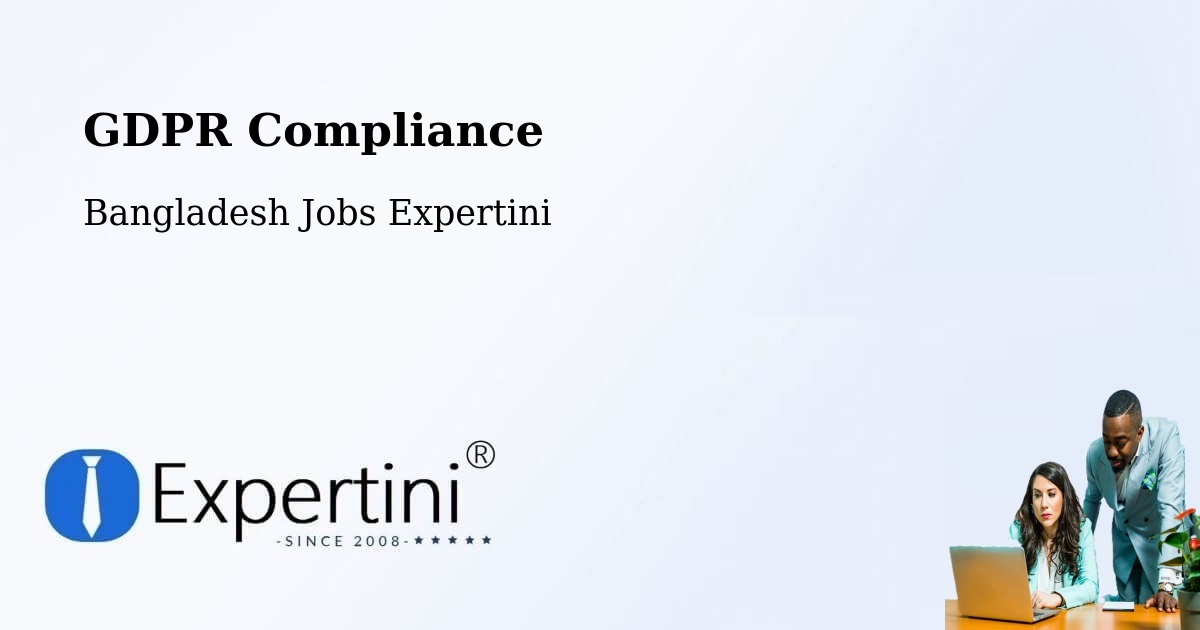 EU GDPR Compliance Statement – Rangpur - Bangladesh Jobs Expertini