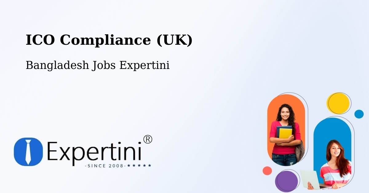 UK Data Protection & ICO Compliance – Rangpur - Bangladesh Jobs Expertini
