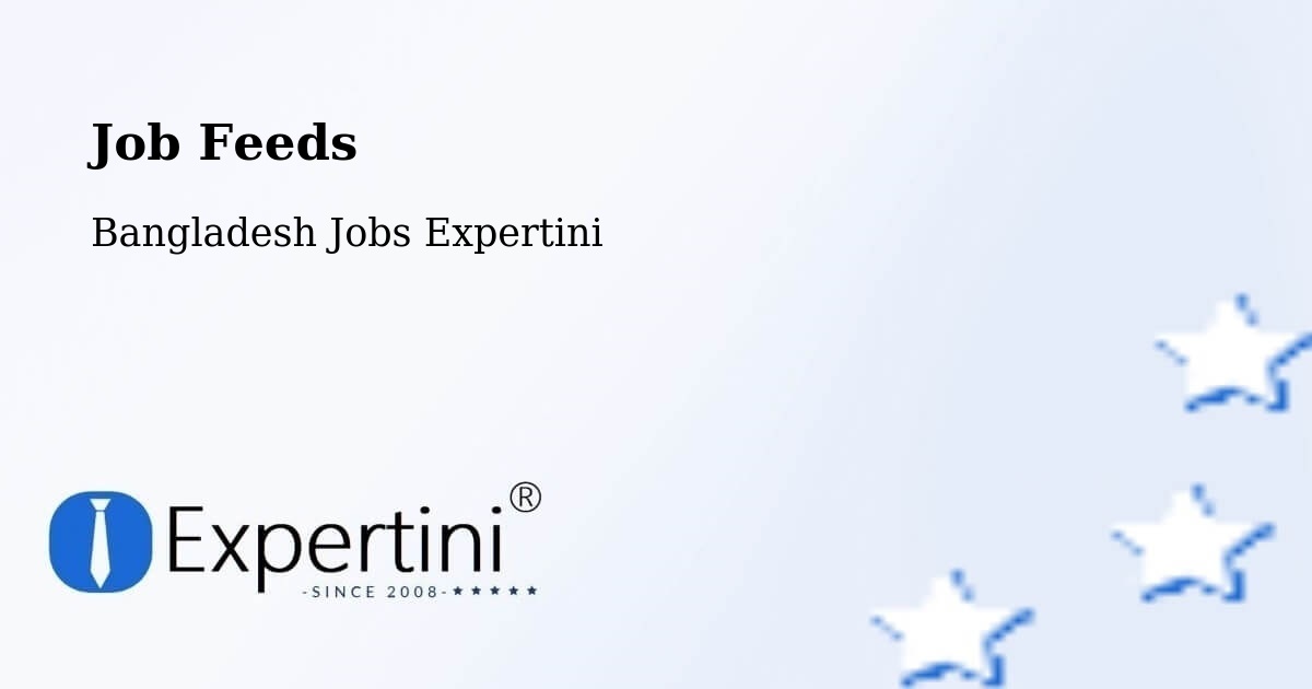 Job Listings Feed – Rangpur - Bangladesh Jobs Expertini