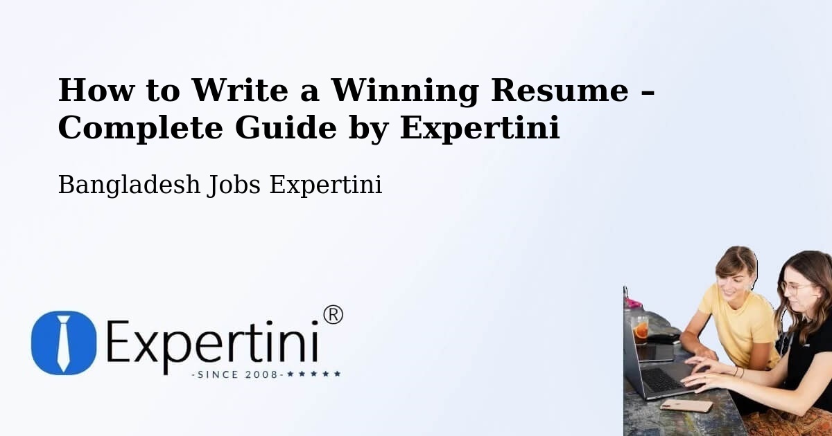 Resume Writing Guide for Job Seekers – Rangpur - Rangpur, Bangladesh Jobs Expertini